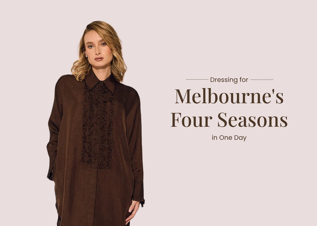 Dressing for Melbourne's Four Seasons in One Day