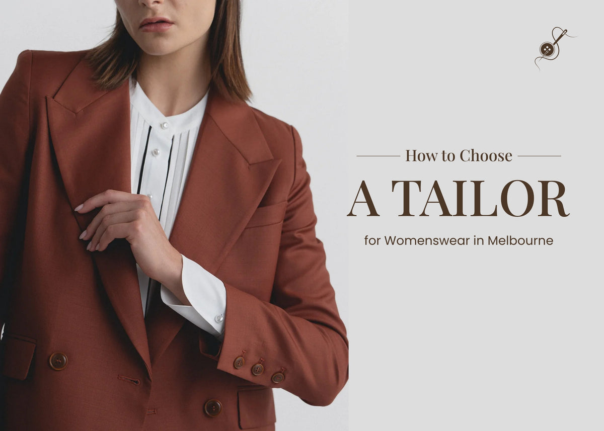 How to Choose a Tailor for Womenswear in Melbourne
