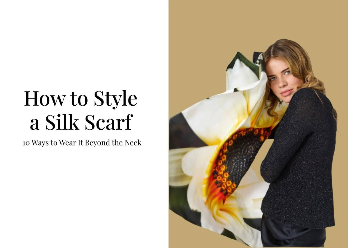 How to Style a Silk Scarf: 10 Ways to Wear It Beyond the Neck
