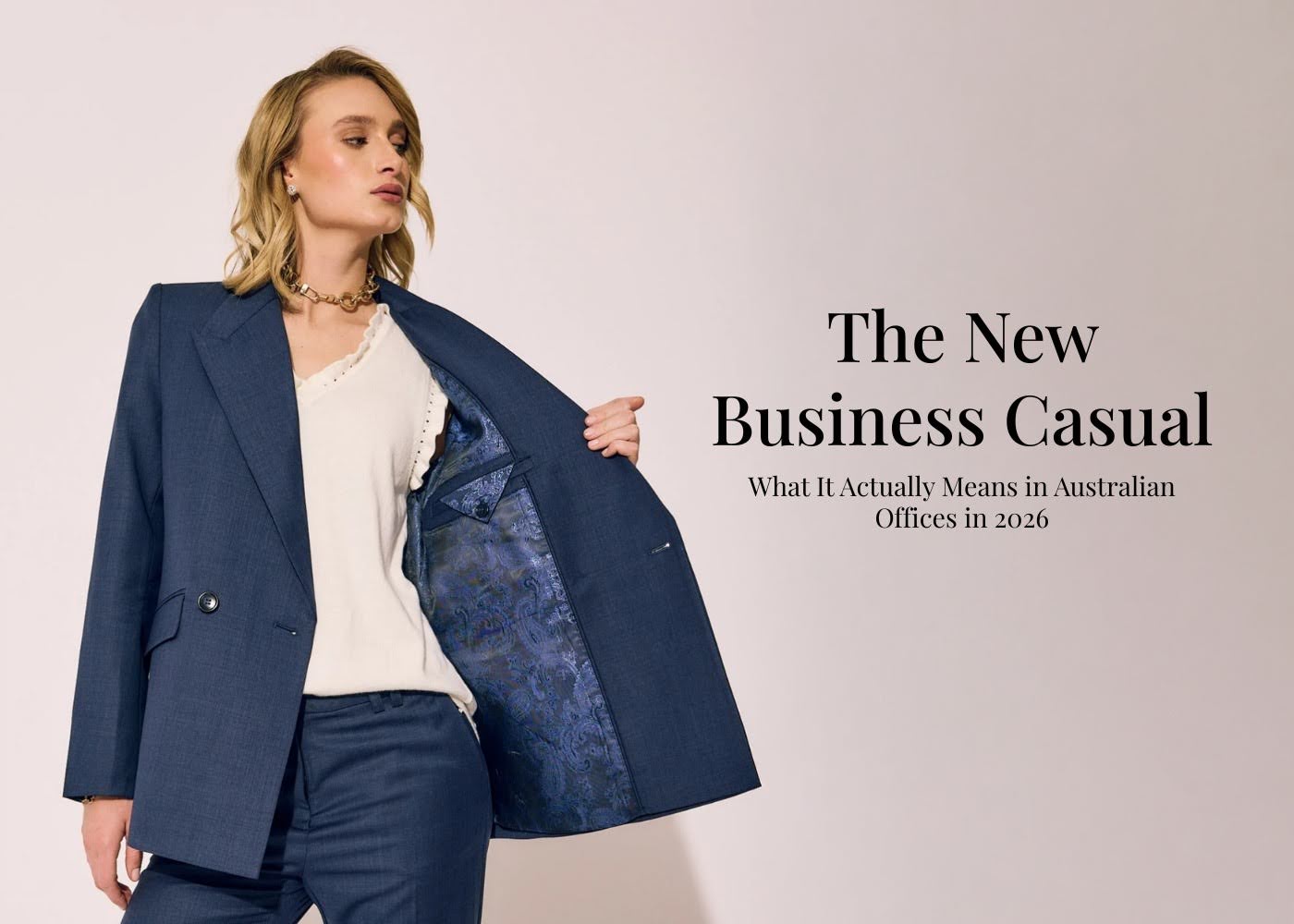The New Business Casual: What It Actually Means in Australian Offices in 2026