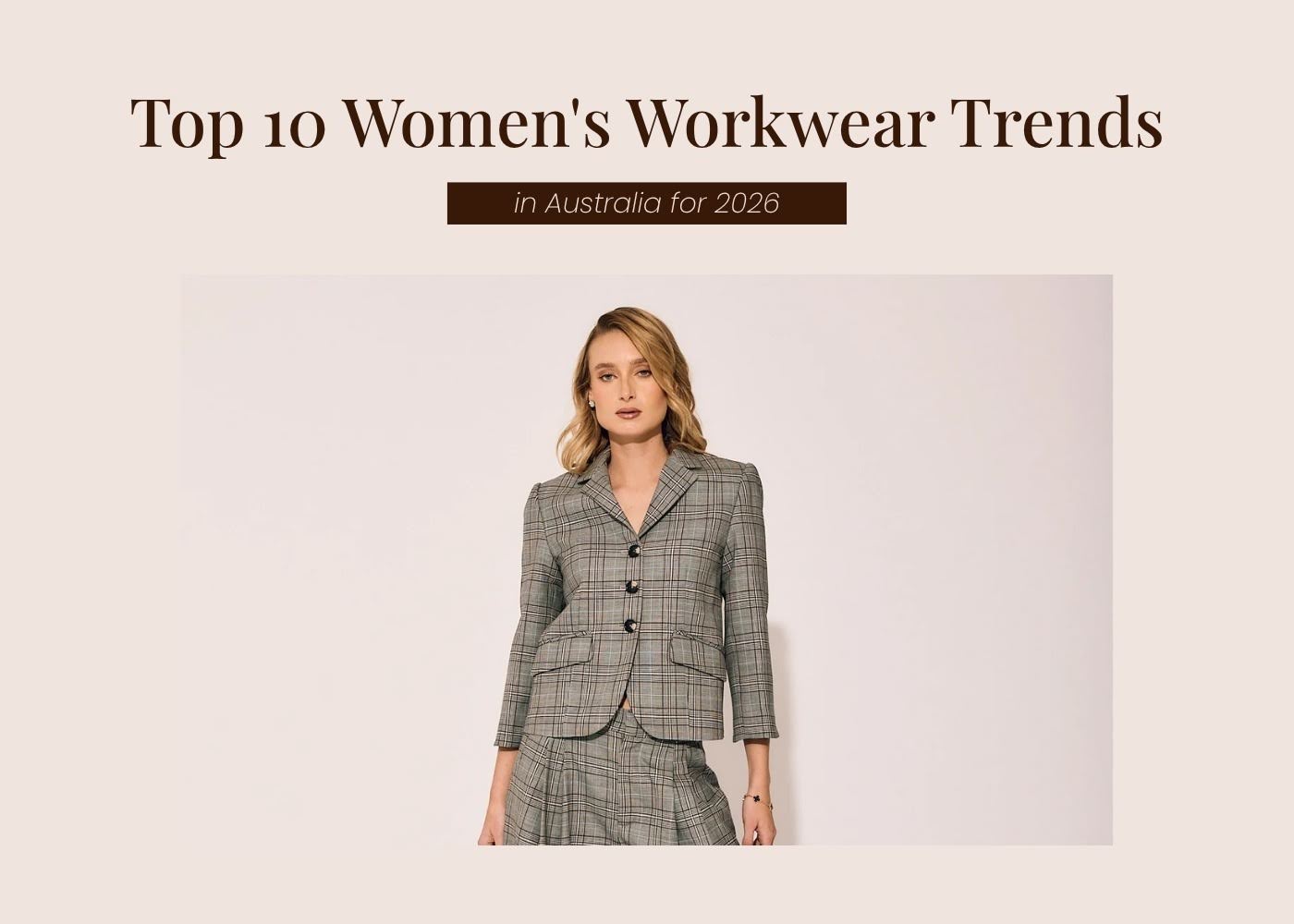 10 Workwear for Women Trends in Australia for 2026