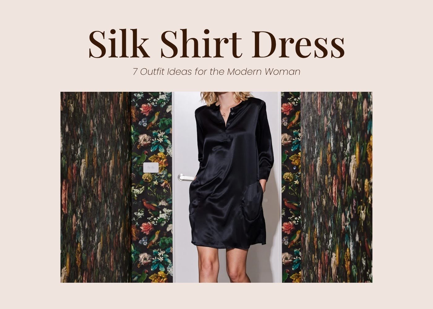 7 Silk Shirt Dress Outfit Ideas for Modern Styling