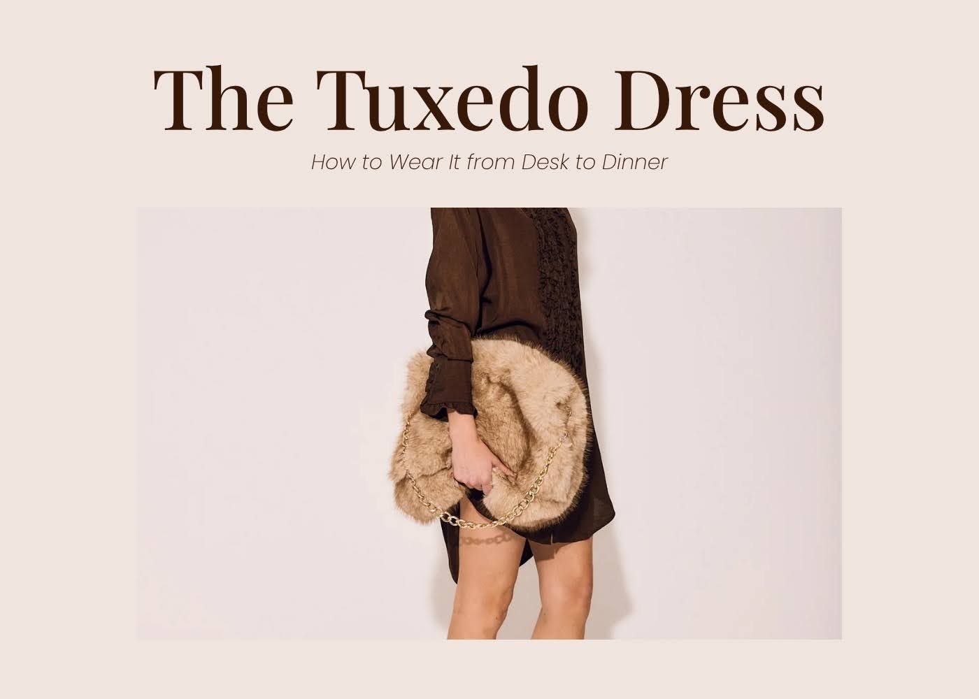 Tuxedo Dress Outfits: 6 Ways to Wear It All Day 